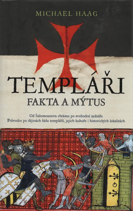 Templáři : fakta a mýtus