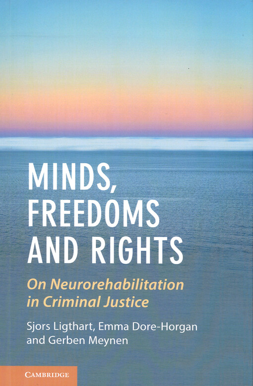 Minds, freedoms and rights : on neurorehabilitation in criminal justice