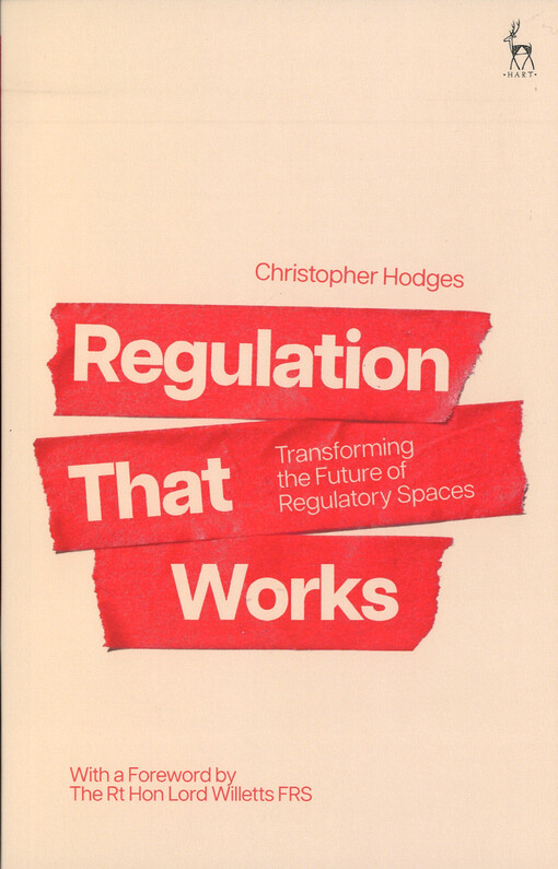 Regulation that works : transforming the future of regulatory spaces