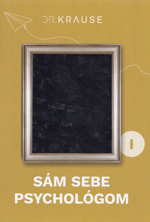 Sám sebe psychológom I