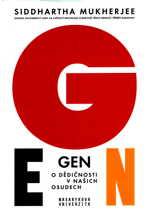 Gen : o dědičnosti v našich osudech