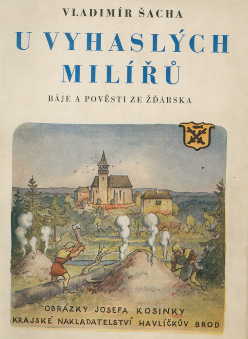U vyhaslých milířů : Báje a pověsti ze Žďárska