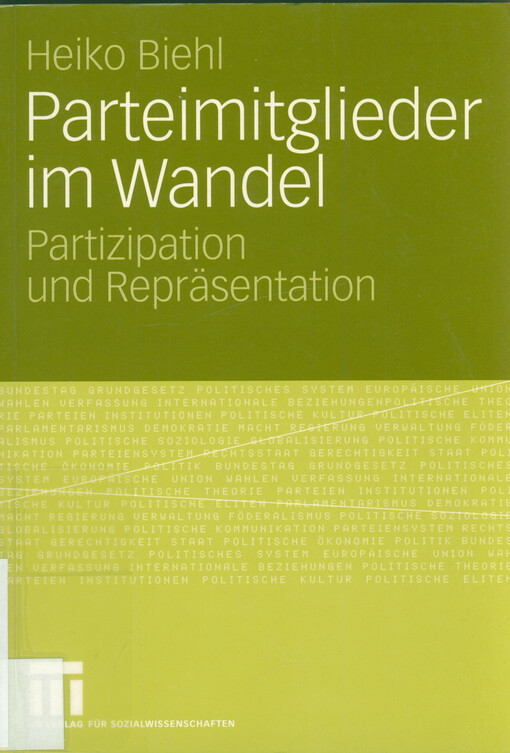 Parteimitglieder im Wandel : Partizipation und Repräsentation