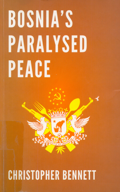 Bosnia's paralysed peace