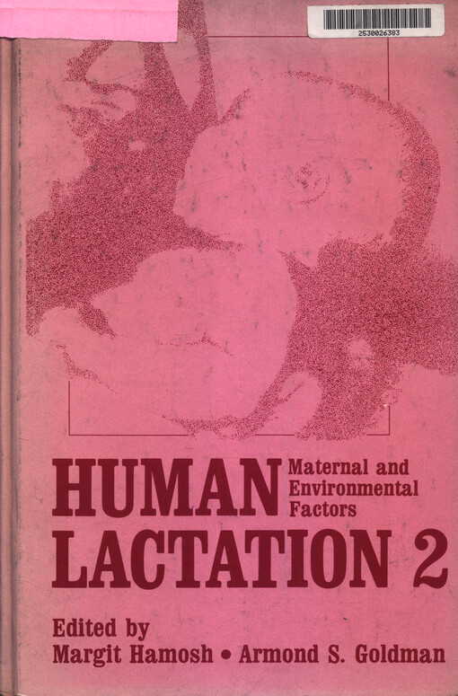 Human lactation : maternal and environmental factors : proceedings of an international workshop, held January 15-19, 1986 in Oaxaca. Vol. 2