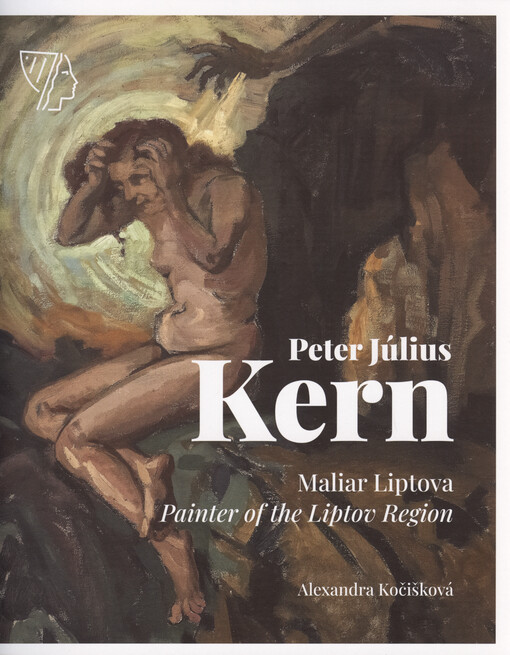 Peter Július Kern : maliar Liptova = Painter of Liptov Region