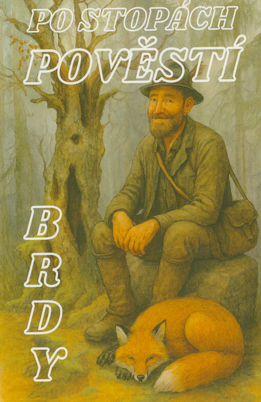 Po stopách pověstí : Brdy
