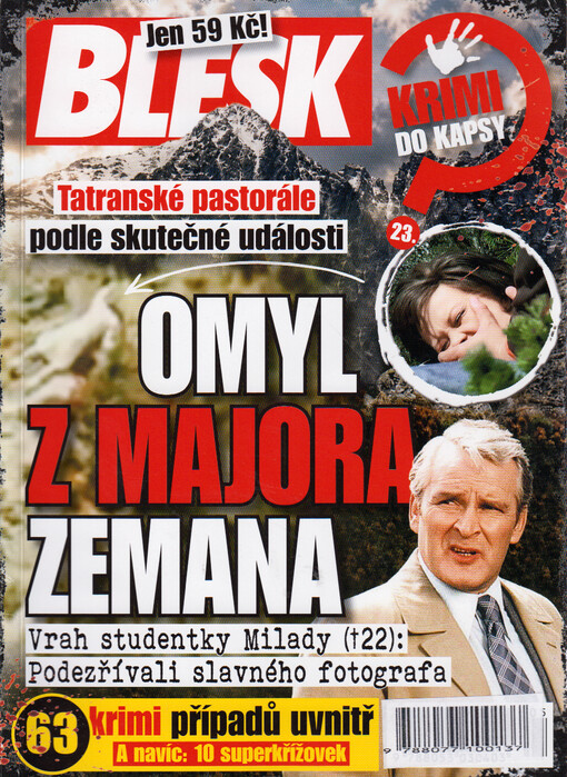 Omyl z majora Zemana : vrah studentky Milady (†22): podezřívali slavného fotografa : Tatranské pastorále podle skutečné události : 63 krimi případů uvnitř a navíc: 10 superkřížovek