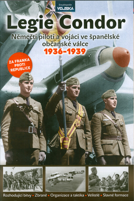 Legie Condor : němečtí piloti a vojáci ve španělské občanské válce 1936-1939