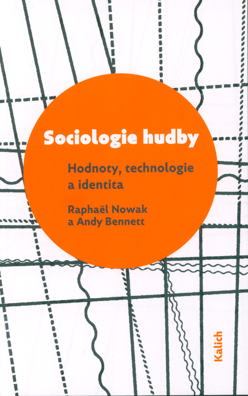 Sociologie hudby : hodnoty, technologie a identita