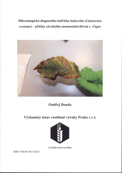 Mikroskopická diagnostika háďátka bukového (Litylenchus crenatae) - příčiny závažného onemocnění dřevin r. Fagus :certifikovaná metodika