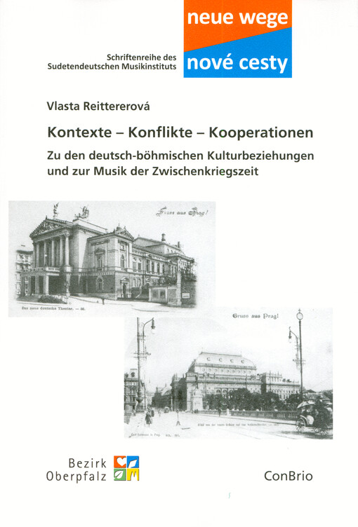 Kontexte - Konflikte - Kooperationen : zu den deutsch-böhmischen Kulturbeziehungen und zur Musik der Zwischenkriegszeit