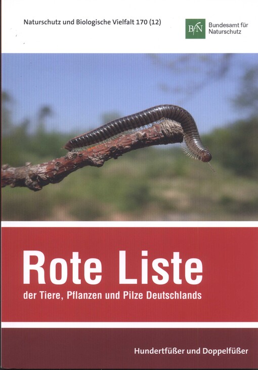 Rote Liste und Gesamtartenliste der Hundertfüßer und Doppelfüßer (Myriapoda: Chilopoda et Diplopoda) Deutschlands