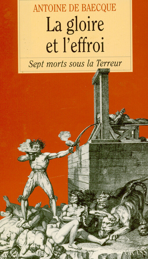 La gloire et l'effroi : sept morts sous la terreur
