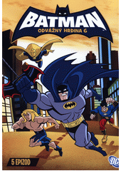 Batman. Série 1, Odvážný hrdina 6  (odkaz v elektronickém katalogu)