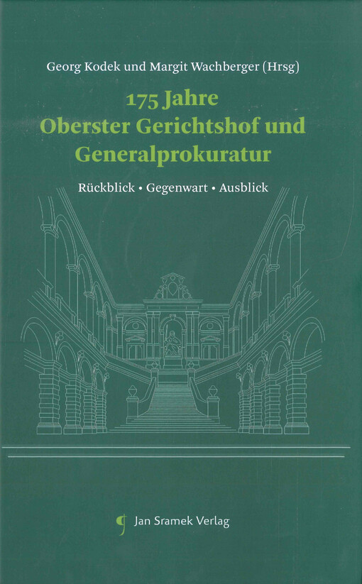 175 Jahre Oberster Gerichtshof und Generalprokuratur : Rückblick, Gegenwart, Ausblick