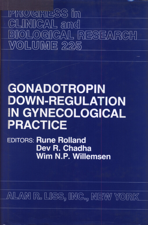 Gonadotropin down-regulation in gynecological practice : proceedings of an international symposium, held at Nijmdgen, April 25 and 26, 1986
