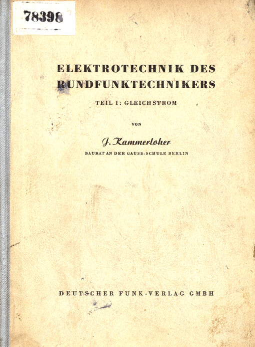 Elektrotechnik des Rundfunktechnikers. Teil 1, Gleichstrom