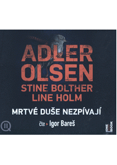Mrtvé duše nezpívají (odkaz v elektronickém katalogu)