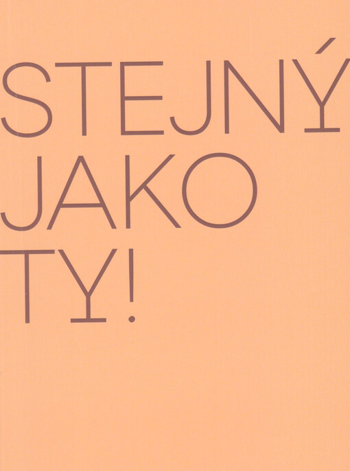 Stejný jako ty!