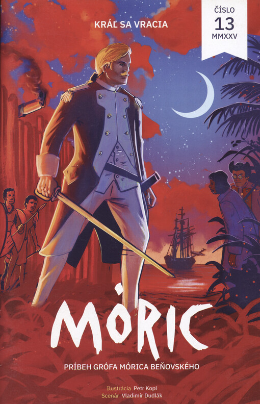 Móric : príbeh grófa Mórica Beňovského. Číslo 13, Kráľ sa vracia