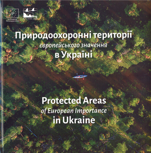 Pryrodoochoronnì terytorìji jevropejs'koho značennja v Ukrajinì = Protected areas of European importance in Ukraine