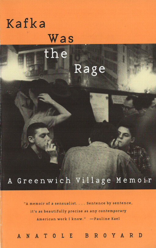 Kafka was the rage : a Greenwich Village memoir