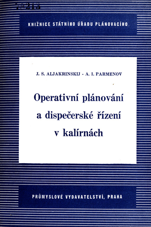 Operativní plánování a dispečerské řízení v kalírnách