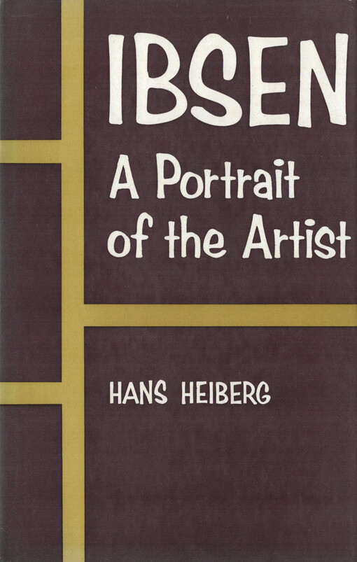 Ibsen : a portrait of the artist