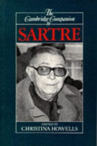 The Cambridge companion to Sartre