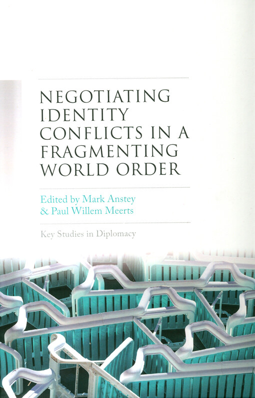 Negotiating identity conflicts in a fragmenting world order