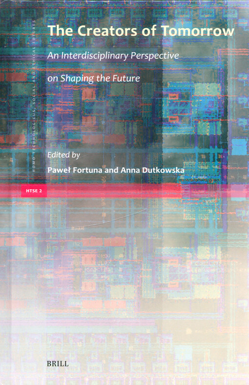 The creators of tomorrow : an interdisciplinary perspective on shaping the future