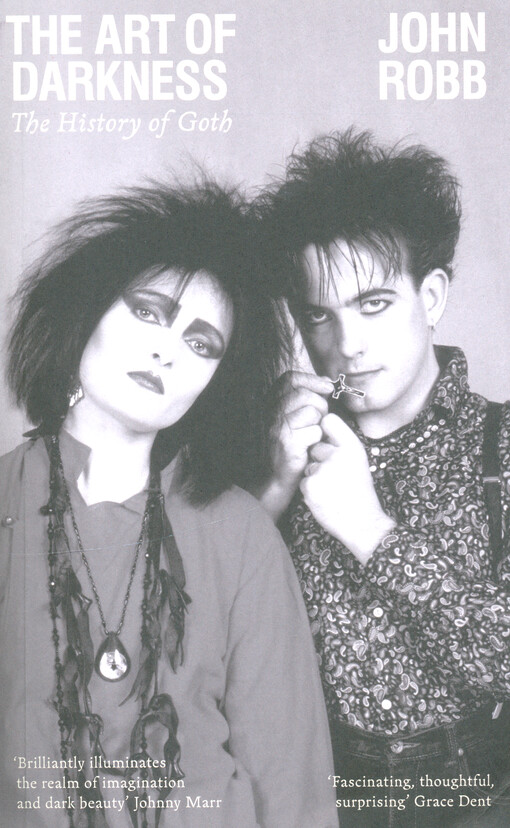 The art of darkness : the history of goth