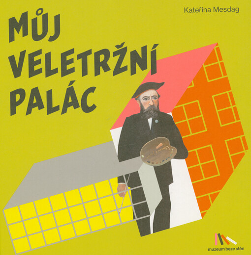Můj Veletržní palác
