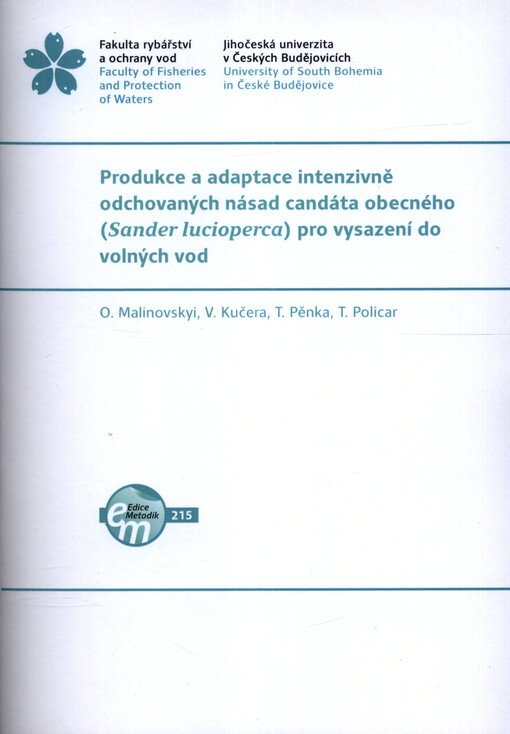 Produkce a adaptace intenzivně odchovaných násad candáta obecného (Sander licioperca) pro vysazení do volných vod