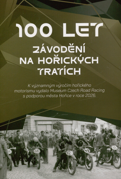 100 let závodění na hořických tratích