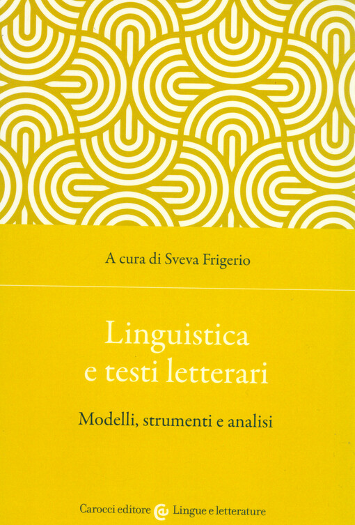 Linguistica e testi letterari : modelli, strumenti e analisi