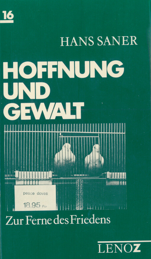 Hoffnung und Gewalt : zur Ferne des Friedens