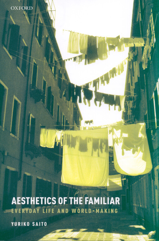 Aesthetics of the familiar : everyday life and world-making