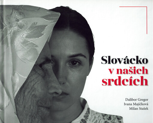 Slovácko v našich srdcích
