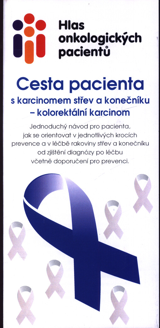 Cesta pacienta s karcinomem střev a konečníku - kolorektální karcinom
