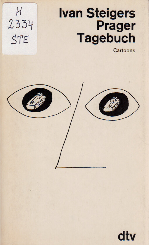 Ivan Steigers Prager Tagebuch : cartoons
