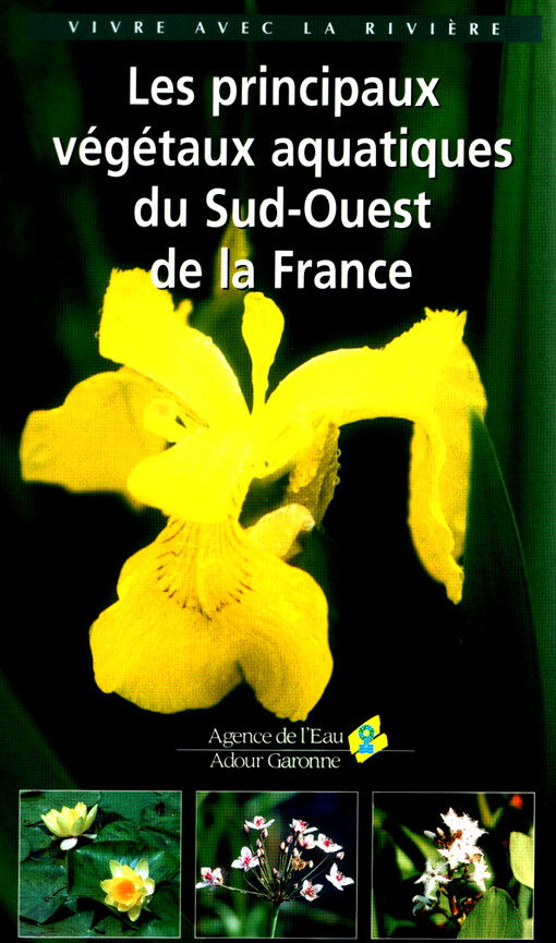 Les principaux végétaux aquatiques du Sud-Ouest de la France