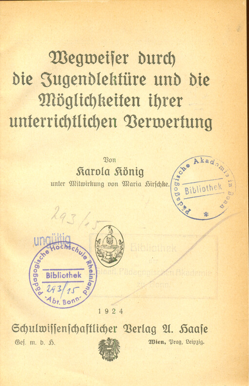 Wegweiser durch die Jugendlektüre und die Möglichkeiten ihrer unterrichtlichen Verwertung