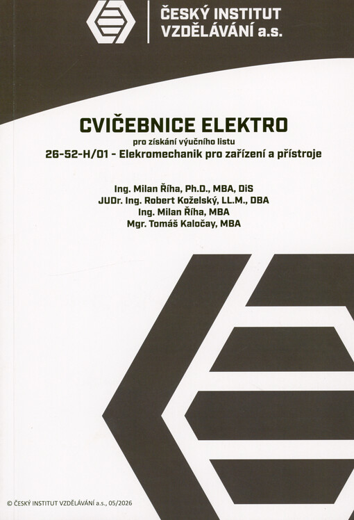 Cvičebnice pro získání výučního listu 26-52-H/01 - Elektromechanik pro zařízení a přístroje
