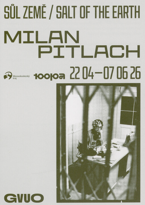 Milan Pitlach : sůl země = salt of the earth : (22.4.-7.6.2026)