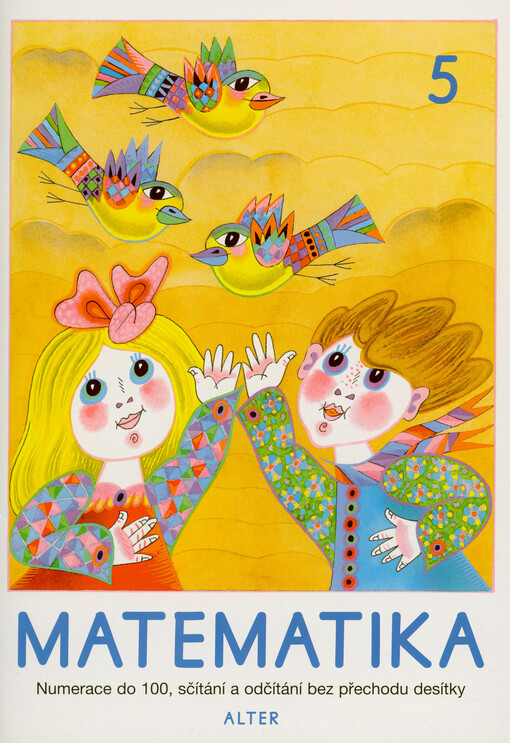 Matematika. 5, Numerace do 100, sčítání a odčítání bez přechodu desítky