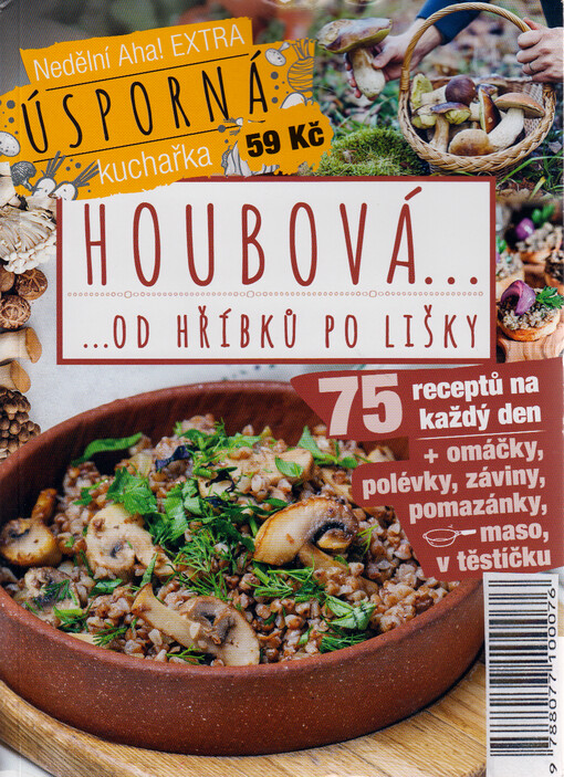 Houbová... : ...od hříbků po lišky : úsporná kuchařka