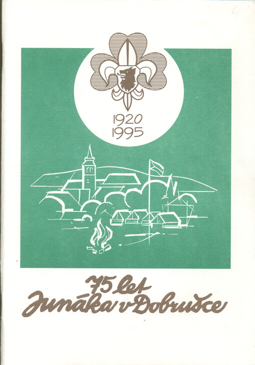 75 let Junáka v Dobrušce : 1920-1995