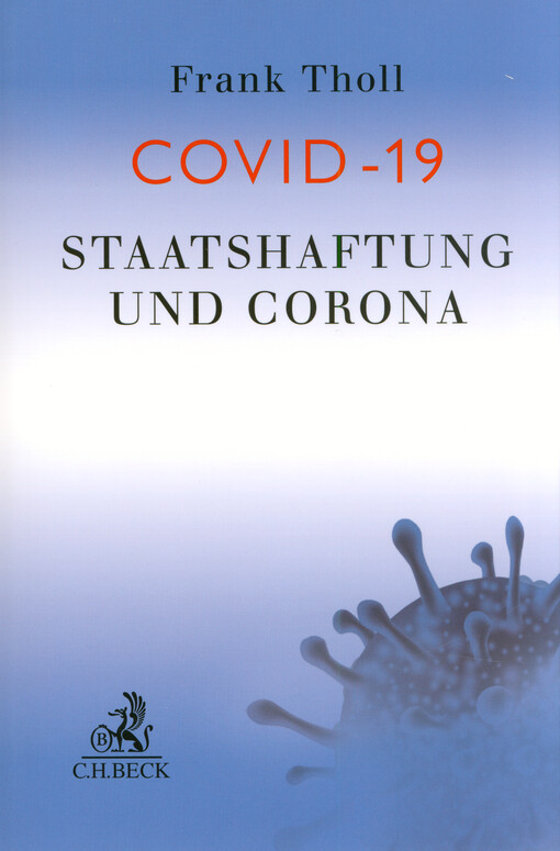 COVID-19 : Staatshaftung und Corona von Frank Tholl